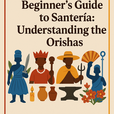 Beginner’s Guide to Santería: Understanding the Orishas
