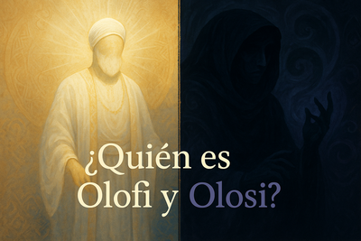 Quien es Olofi y Olosi?