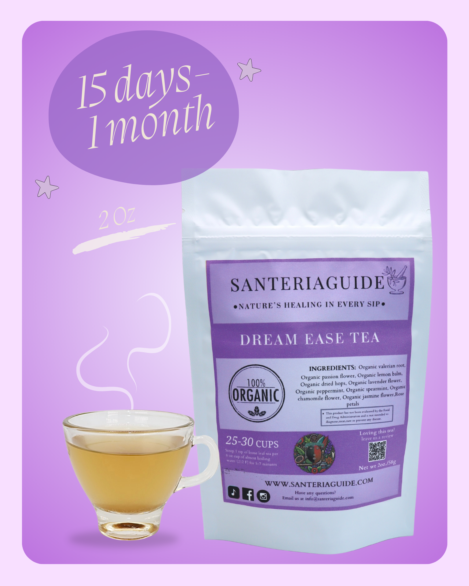 Image shows a product display for "SanteriaGuide Dream Ease Tea," an ideal Sleep Blend. The display includes a 2-ounce white and lavender-colored package with ingredients listed, and a clear glass teacup filled with light brown tea. With 100% organic ingredients, this package yields 25-30 cups and lasts 15 days to 1 month.